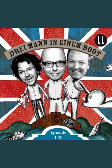 Drei Mann in einem Boot - Die humorvolle Flussfahrt der Drei Fragezeichen - cover