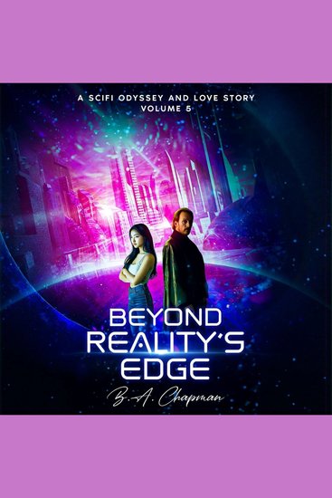 Beyond Reality's Edge - Volume 5 - A Scifi Odyssey and Love Story - cover