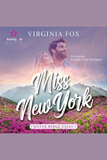 Miss New York - Silver Ridge Tales Band 1 (ungekürzt) - cover