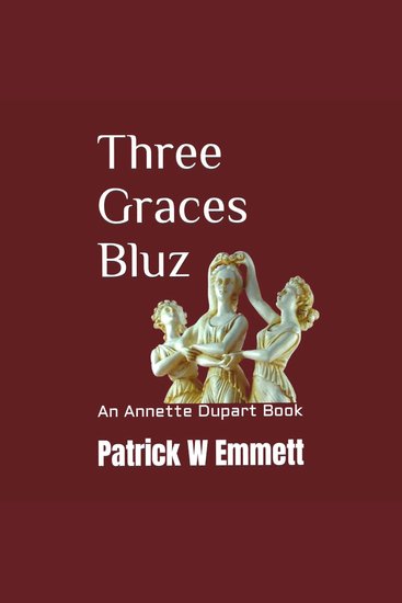 Three Graces Bluz - An Annette Dupart Book - cover