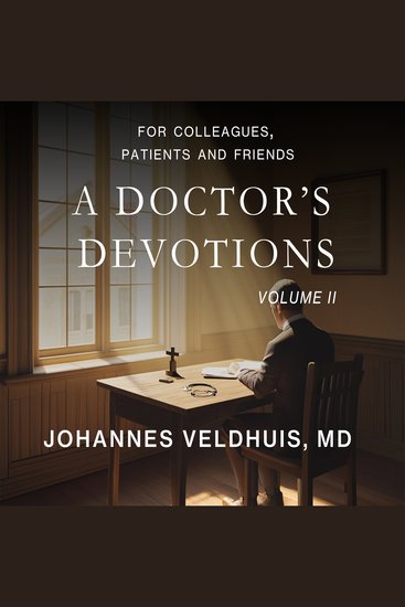 Doctor's Devotions A: Volume II - For Colleagues Patients and Friends - cover