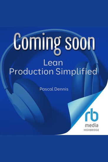 Lean Production Simplified - A Plain-Language Guide to the World's Most Powerful Production System - cover