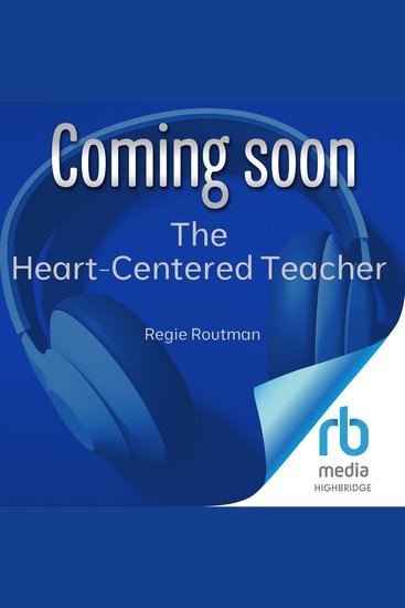 The Heart-Centered Teacher - Restoring Hope Joy and Possibility in Uncertain Times - cover