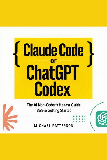 Claude Code or ChatGPT Codex - The AI Non-Coder’s Honest Guide Before Getting Started - cover