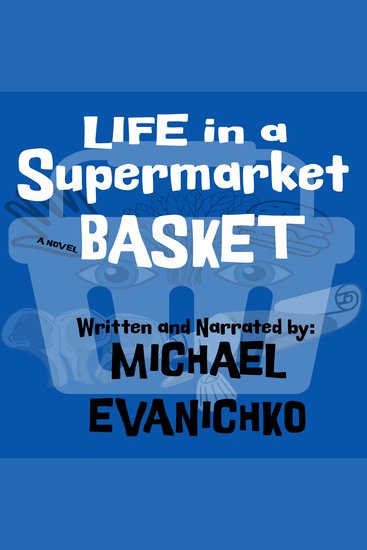 Life in a Supermarket Basket - cover