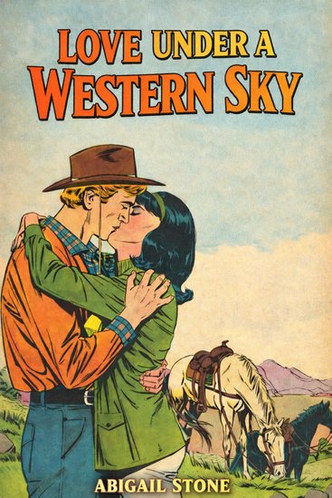 Love Under a Western Sky - A Western Romance - cover