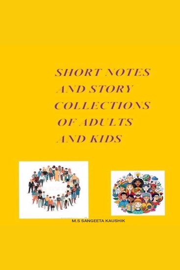 Short notes and story collections - of adults and kids - cover