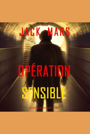 Opération Sensible (Un Thriller de Troy Stark — Tome 4) - cover