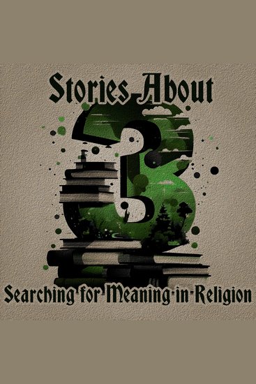 3 Stories About Searching for Meaning in Religion - A trio of classic tales perfect for a commute walk or quiet night in - cover