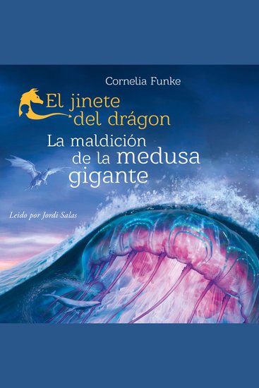 La maldición de la medusa gigante - El jinete del dragón Libro 3 (íntegra) - cover