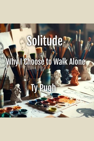Solitude - Why I Choose to Walk Alone - cover