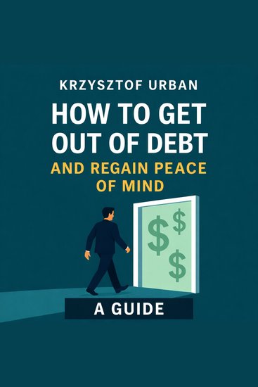 How to get out of debt and regain peace of mind - a guide - cover