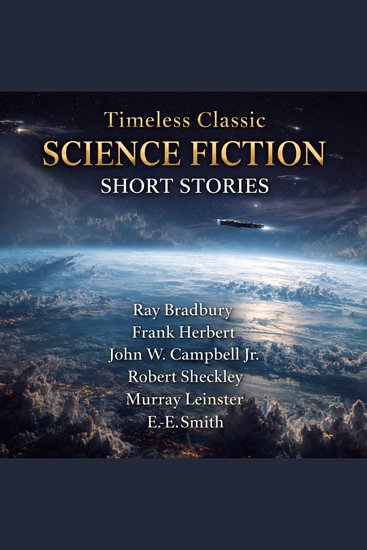 Timeless Classic Science Fiction Short Stories - When the Atoms Failed Third Planet Tedric The Nothing The Voice of the Void Lorelei of the Red Mist One Man's Poison Pillar of Fire and Rocket Summer - cover