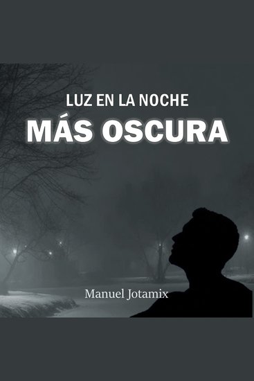 Luz en la noche más oscura - cover