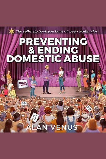 Preventing and Ending Domestic Abuse - A Practical Guide to Prevention and Recovery - cover