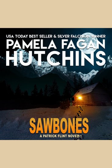 Sawbones - Patrick Flint 3 — A What Doesn't Kill You Super Series Mystery - cover