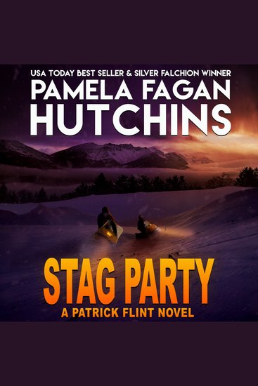 Stag Party - Patrick Flint 6 — A What Doesn't Kill You Super Series Mystery - cover