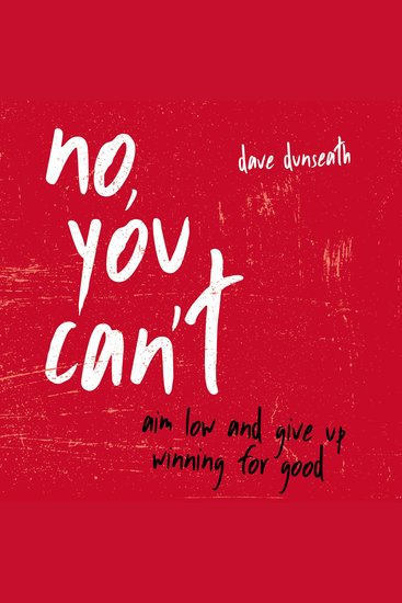 No You Can't - Aim Low and Give Up Winning for Good - cover