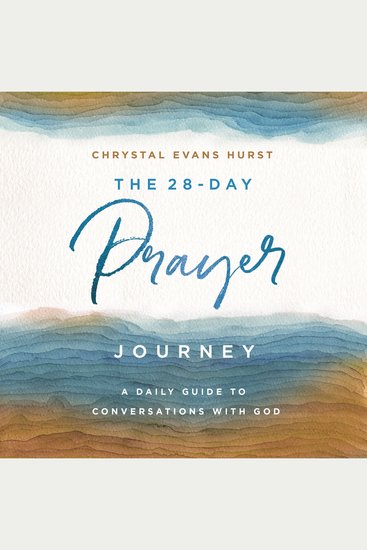 The 28-Day Prayer Journey - A Daily Guide to Conversations with God - cover