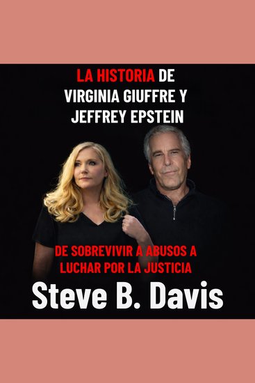 La historia de Virginia Giuffre y Jeffrey Epstein - De sobrevivir a abusos a luchar por la justicia - cover