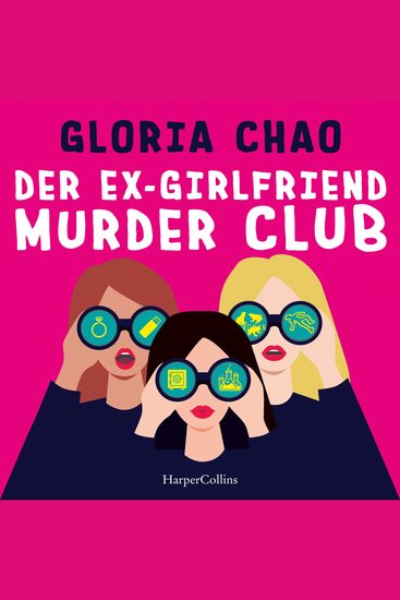 Der Ex-Girlfriend Murder Club - Roman | Für Fans von »Rache ist sexy« und »Die Schadenfreundinnen« | Frauenfreundschaften überstehen alles - cover