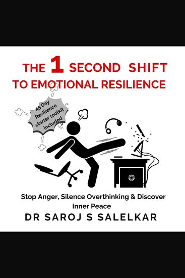 1 SECOND SHIFT TO EMOTIONAL RESILIENCE THE - Stop Anger Silence Overthinking & Discover Inner Peace - cover