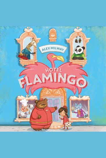 Hotel Flamingo - The flamboyantly fun animal adventure! - cover