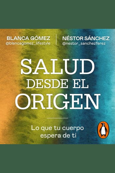 Salud desde el origen - Lo que tu cuerpo espera de ti - cover
