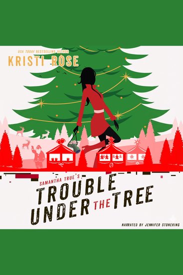 Samantha True's Trouble Under the Tree - A Christmas Mystery - cover