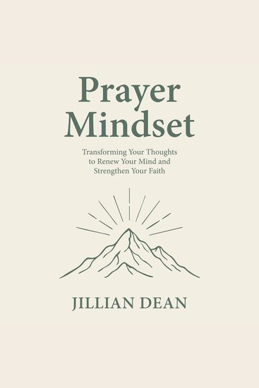 Prayer Mindset - Transforming Your Thoughts to Renew Your Mind and Strengthen Your Faith - cover