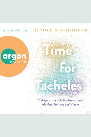 Time for Tacheles - 10 Regeln um sich durchzusetzen - mit Herz Haltung und Humor (Ungekürzte Lesung) - cover