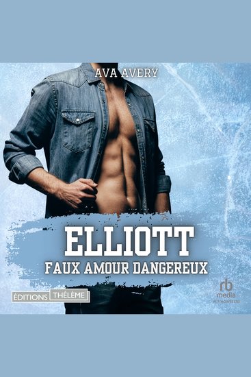 Elliott: Faux amours dangereux (Les Frères Sloane T3) - cover