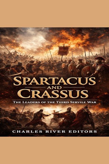 Spartacus and Crassus: The Leaders of the Third Servile War - cover