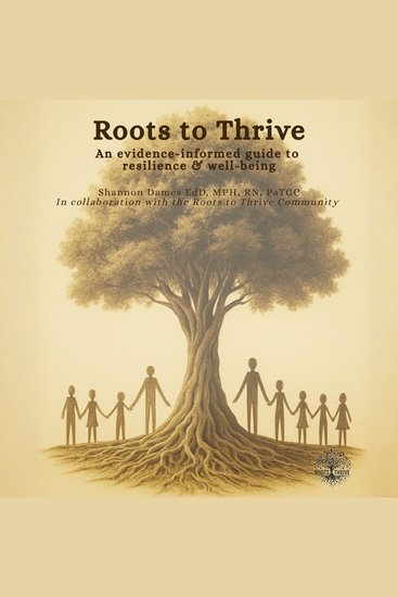 Roots to Thrive - An evidence-informed guide to resilience & well-being - cover