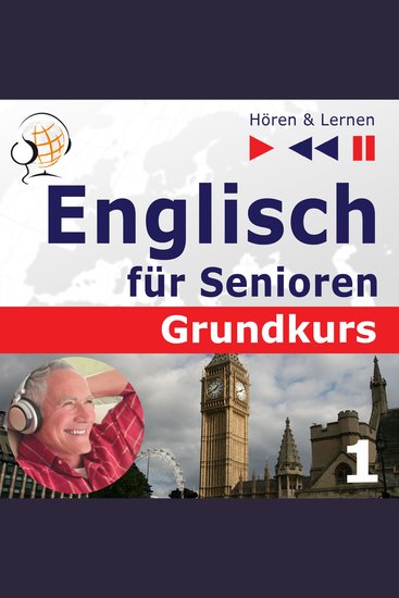 Englisch für Senioren Grundkurs: Teil 1 Mensch und Familie (Hören & Lernen) - cover