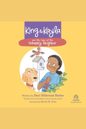 King & Kayla and the Case of the Unhappy Neighbor - cover