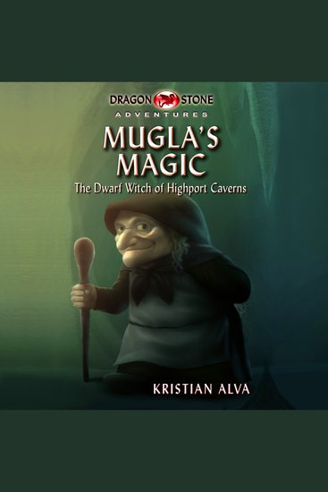 Mugla's Magic - (BOOK 2 - DSA) The Dwarf Witch of Highport Caverns - cover