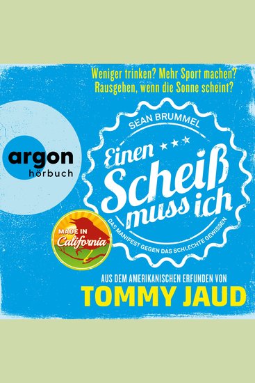Sean Brummel: Einen Scheiß muss ich - Das Manifest gegen das schlechte Gewissen (Gekürzte Fassung) - cover