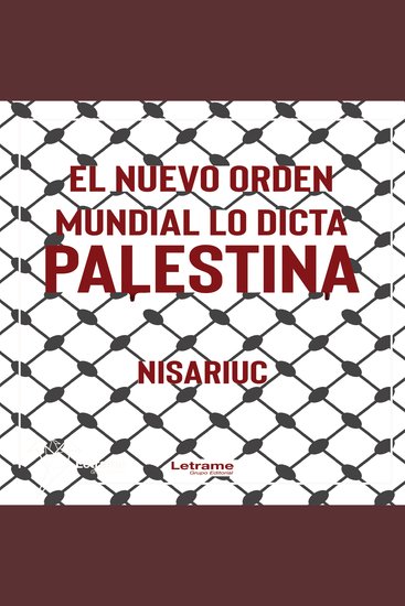 El nuevo orden mundial lo dicta Palestina - cover