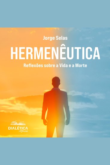 Hermenêutica - Reflexões sobre a Vida e a Morte - cover