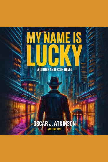 My Name is Lucky - A Luther Anderson Novel Volume One - cover