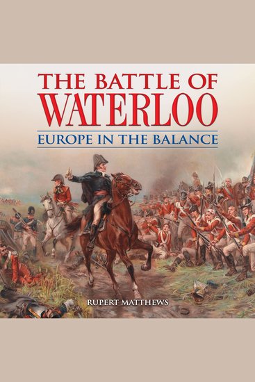 The Battle of Waterloo - Europe in the Balance - cover