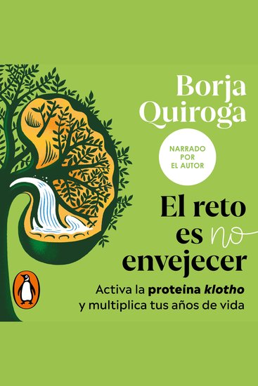 El reto es no envejecer - Activa la proteína klotho y multiplica tus años de vida - cover