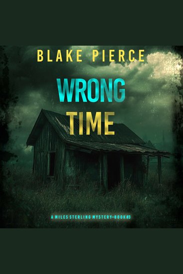 Wrong Time (A Miles Sterling FBI Suspense Thriller—Book Three) - cover