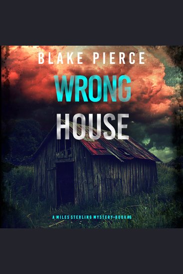 Wrong House (A Miles Sterling FBI Suspense Thriller—Book Six) - cover