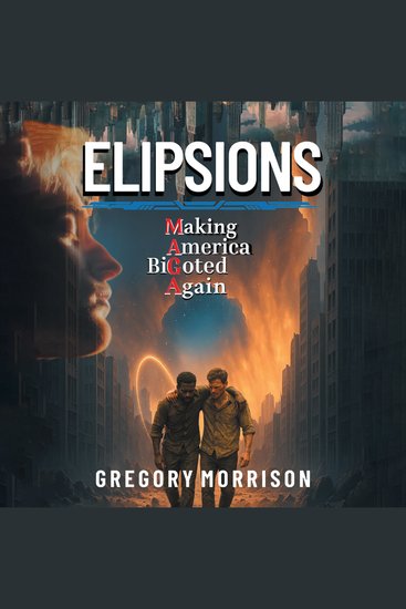 ELIPSIONS MAGA - Making America Bigoted Again - cover