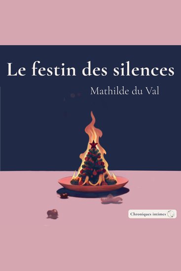 Le festin des silences - Murmures d'héritage - Thriller psychologique domestique - cover