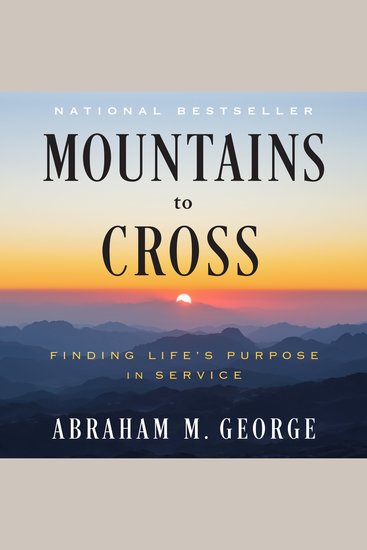 Mountains to Cross - Finding Life's Purpose in Service - cover