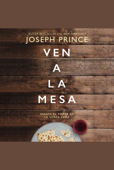 Ven a la mesa - Desata el poder de la Santa Cena - cover
