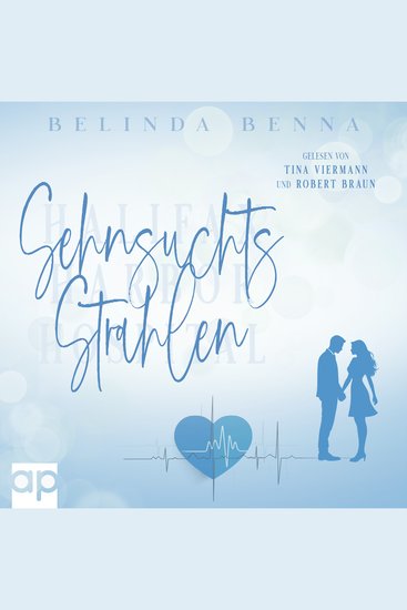 Sehnsuchtsstrahlen - Ein dramatischer Arzt Liebesroman mit Tiefgang und Krankenhaus Setting - cover